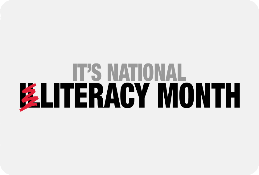 It's National Literacy Month